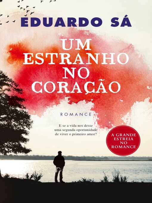 Title details for Um Estranho no Coração by Eduardo Sá - Available